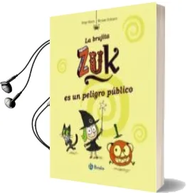 Descargar AudioLibro La Brujita zuk es un Peligro Publico de Serge Bloch año 2014