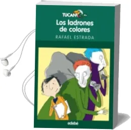 Descargar AudioLibro Los Ladrones de Colores de Rafael Estrada año 2014