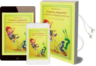 Descargar AudioLibro ¡Pregunta, Pregunton!: El Libro de los Porques Fantasticos de Alejandro Alcala año 2014
