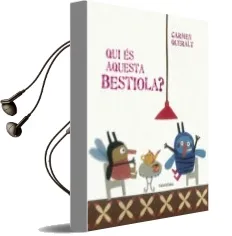Descargar AudioLibro Qui és Aquesta Bestiola? de Carmen Queralt año 2014