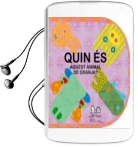 Descargar AudioLibro Quin és Aquest Animal de Granja? de Monica Campabadal Gili año 2014