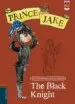 AudioLibro The Black Knight (Prince Jake) de Sue Mongredient