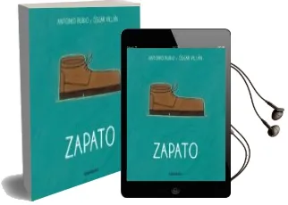 Descargar AudioLibro Zapato ( de la Cuna a la Luna ) de Antonio Rubio Herrero año 2014