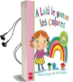 Descargar AudioLibro A Lulu le Gustan los Colores de Camilla Reid año 2014