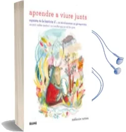Descargar AudioLibro Aprendre a Viure Junts de Melanie Rutten año 2014