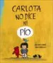 AudioLibro Carlota no Dice ni pío de Jose Carlos Andres