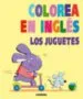 AudioLibro Colorea en Ingles. los Juguetes de Varios Autores