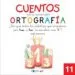 AudioLibro Cuentos para Aprender Ortografía 11                                                                   de Varios Autores