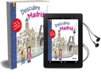 Descargar AudioLibro Descubre Madrid de Ana Campoy año 2014