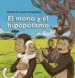 AudioLibro El Mono y el Hipopótamo de Hector Manuel Lavin Fernandez