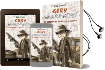 Descargar AudioLibro Gery Garabatos: El Capo de Todos los Capos de Sergi Camara año 2014