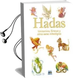 Descargar AudioLibro Hadas, Unicornios, Sirenas y Otros Seres Mitologicos de Eleonora Barsotti año 2014