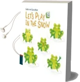 Descargar AudioLibro Let s Play in the Snow de Guido Van Genechten año 2014