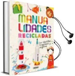 Descargar AudioLibro Manualidades Recicladas de Varios Autores año 2014