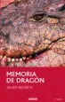 AudioLibro Memoria de Dragon de Javier Negrete