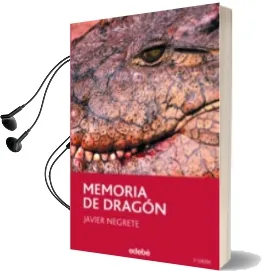 Descargar AudioLibro Memoria de Dragon de Javier Negrete año 2014