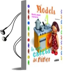 Descargar AudioLibro Modela la Teva Caseta de Nines de Bernadette Cuxart Picart año 2014