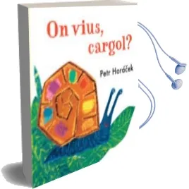 Descargar AudioLibro On Vius Cargol? de Petr Horacek año 2014