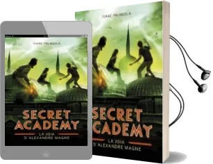 Descargar AudioLibro Secret Academy 2: La Joia d Alexandre Magne de Isaac Palmiola año 2014