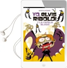 Descargar AudioLibro Yo, Elvis Riboldi, y la Familia Blood de Bono Bidari año 2014