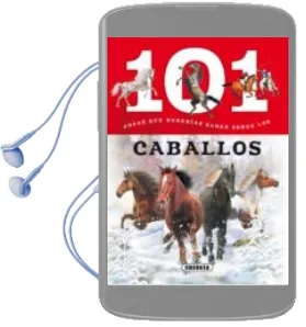 Descargar AudioLibro 101 Cosas que Deberias Saber Sobre los Caballos de Varios Autores año 2014