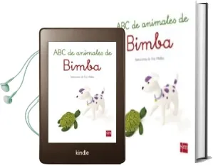Descargar AudioLibro Abc de Animales de Bimba de Teresa Tellechea Mora año 2014