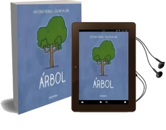 Descargar AudioLibro Árbol ( de la Cuna a la Luna ) de Antonio Rubio Herrero año 2014