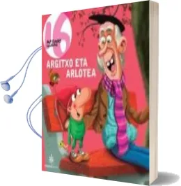 Descargar AudioLibro Argitxo eta Arlotea de Mitxel Murua año 2014