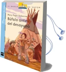 Descargar AudioLibro Búfalo Antes del Desayuno de Mary Pope Osborne año 2014