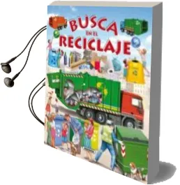 Descargar AudioLibro Busca en el Reciclaje de Eduardo Trujillo año 2014