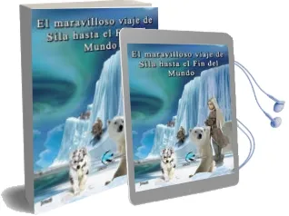 Descargar AudioLibro El Maravilloso Viaje de Sila hasta el fin del Mundo de Jose S. Isbert año 2014