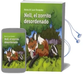 Descargar AudioLibro Nell, el Zorrito Desordenado de Hector Manuel Lavin Fernandez año 2014