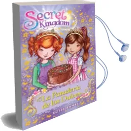 Descargar AudioLibro Secret Kingdom 8:La Panadería de los Dulces de Rosie Banks año 2014