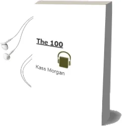 Descargar AudioLibro The 100 de Kass Morgan año 2014