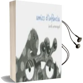 Descargar AudioLibro Amics d Enfancia de Jordi Armengol año 2014