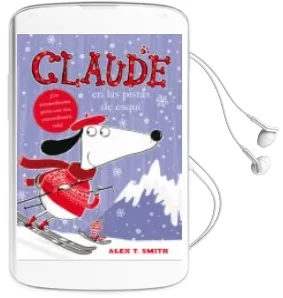 Descargar AudioLibro Claude en las Pistas de Esqui de Alex T. Smith año 2014