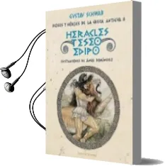 Descargar AudioLibro Dioses y Heroes de la Grecia Antigua ii: Heracles, Teseo y Edipo de Gustav Schwab año 2014
