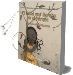 Descargar AudioLibro El Arbol que Lloraba en el Parque de Inongo Vi Makome año 2014