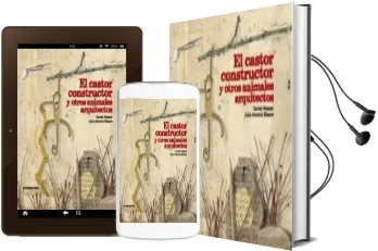 Descargar AudioLibro El Castor Constructor y Otros Animales Arquitectos de Daniel Nassar año 2014