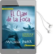 Descargar AudioLibro El Clan de la Foca: Cronicas de la Prehistoria ii de Michelle Paver año 2014