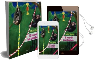 Descargar AudioLibro El zoo de las Chuches (2ª Ed.) de Miel Vega Martín Lunas año 2014