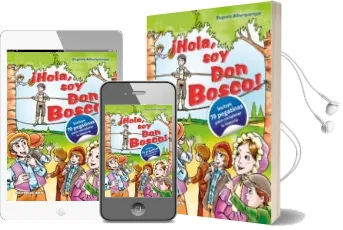 Descargar AudioLibro Hola, soy don Bosco de Eugenio Alburquerque Frutos año 2014