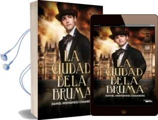 Descargar AudioLibro La Ciudad de la Bruma de Daniel Hernandez Chambers año 2014