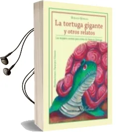 Descargar AudioLibro La Tortuga Gigante y Otros Relatos de Horacio Quiroga año 2014