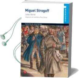 Descargar AudioLibro Miguel Strogoff. Educacion Primaria (Cucaina) -Galego- de Jules Verne año 2014