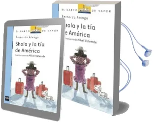 Descargar AudioLibro Shola y la tia de America de Bernardo Atxaga año 2014