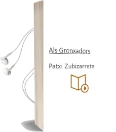 Descargar AudioLibro Als Gronxadors de Patxi Zubizarreta año 2014