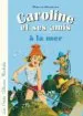 AudioLibro Caroline et ses Amis a la mer de Pierre Probst