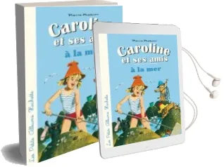 Descargar AudioLibro Caroline et ses Amis a la mer de Pierre Probst año 2014