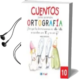 Descargar AudioLibro Cuentos para Aprender Ortografía 10                                                                   de Varios Autores año 2014